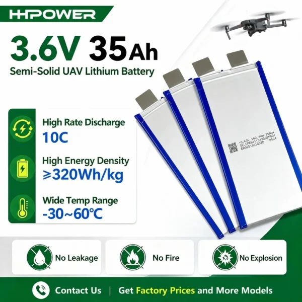 HHPOWER 3,6V 35Ah Si-C Semi-Solid State Battery 320Wh/kg 1000cycles for UAV FPV